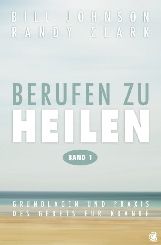 Berufen zu heilen (Band 1)