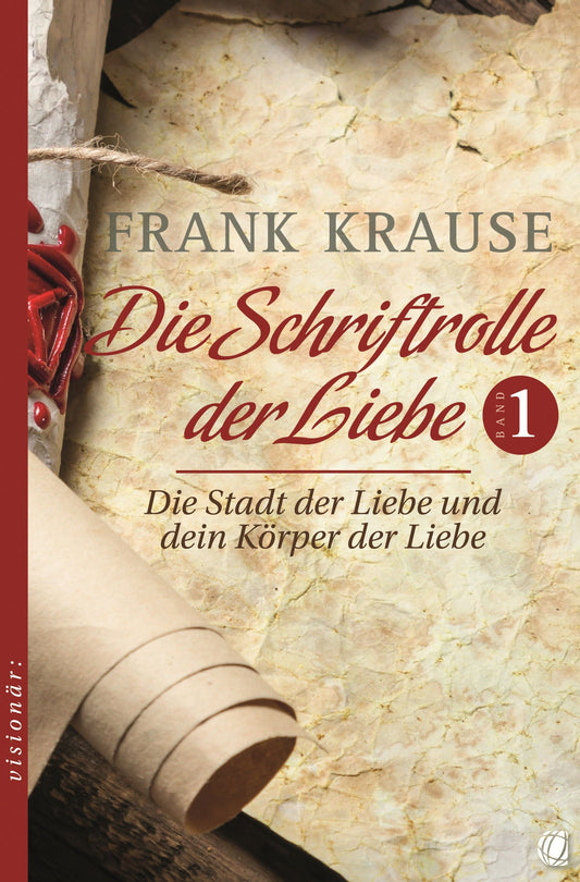 Die Schriftrolle der Liebe - Band 1