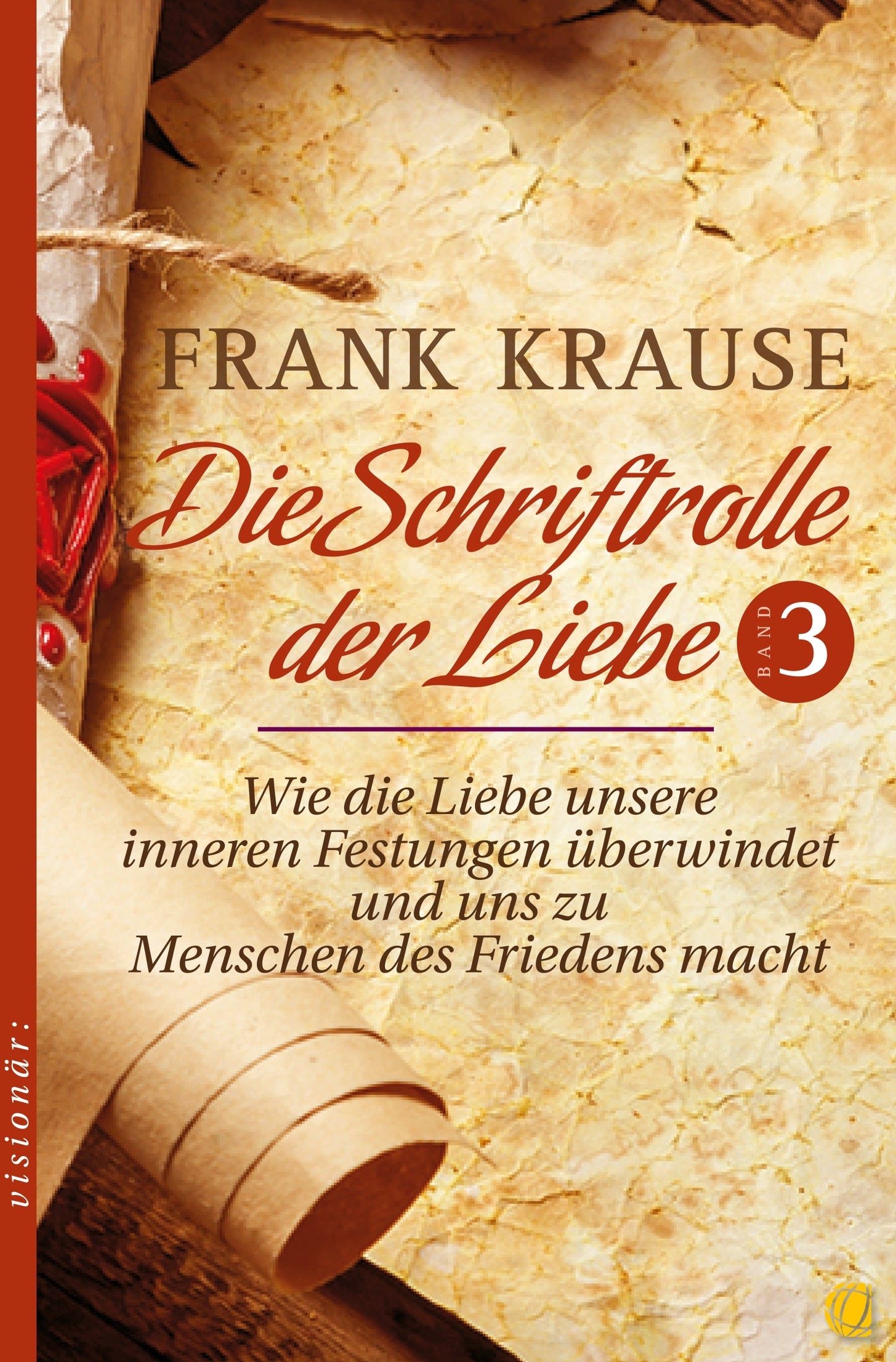 Die Schriftrolle der Liebe - Band 3