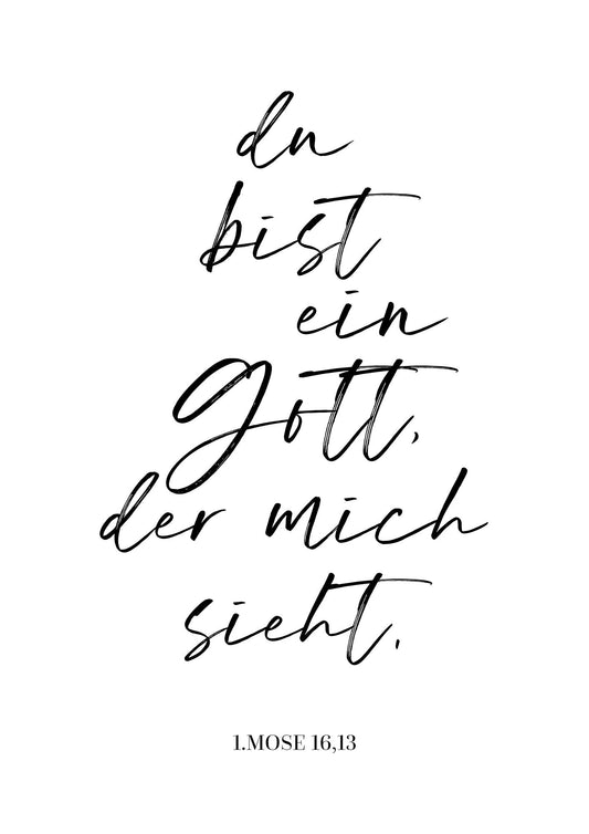 Du bist ein Gott, der mich sieht - Motiv Text Schreibschrift (Poster)