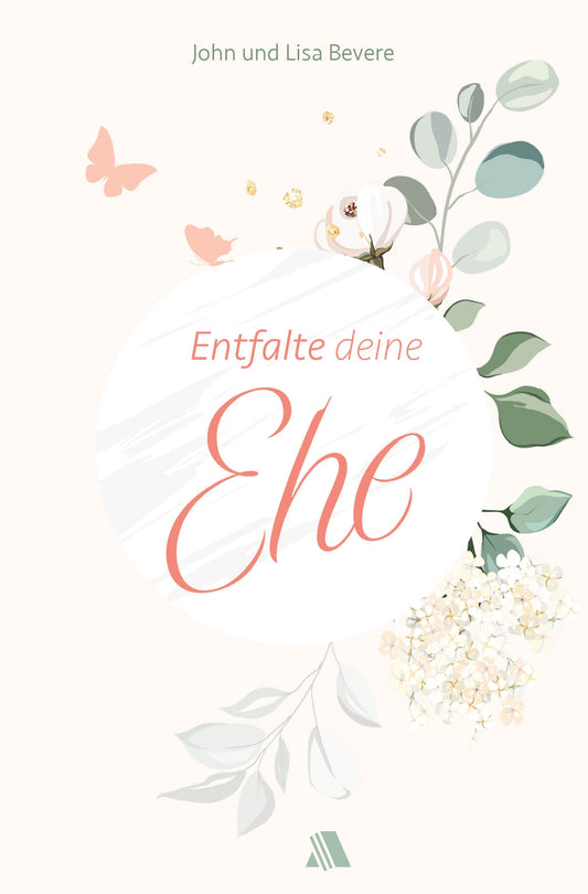 Entfalte deine Ehe (E-Book)