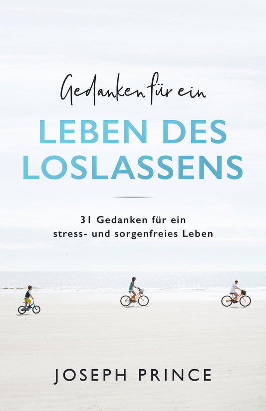 Gedanken für ein Leben des Loslassens