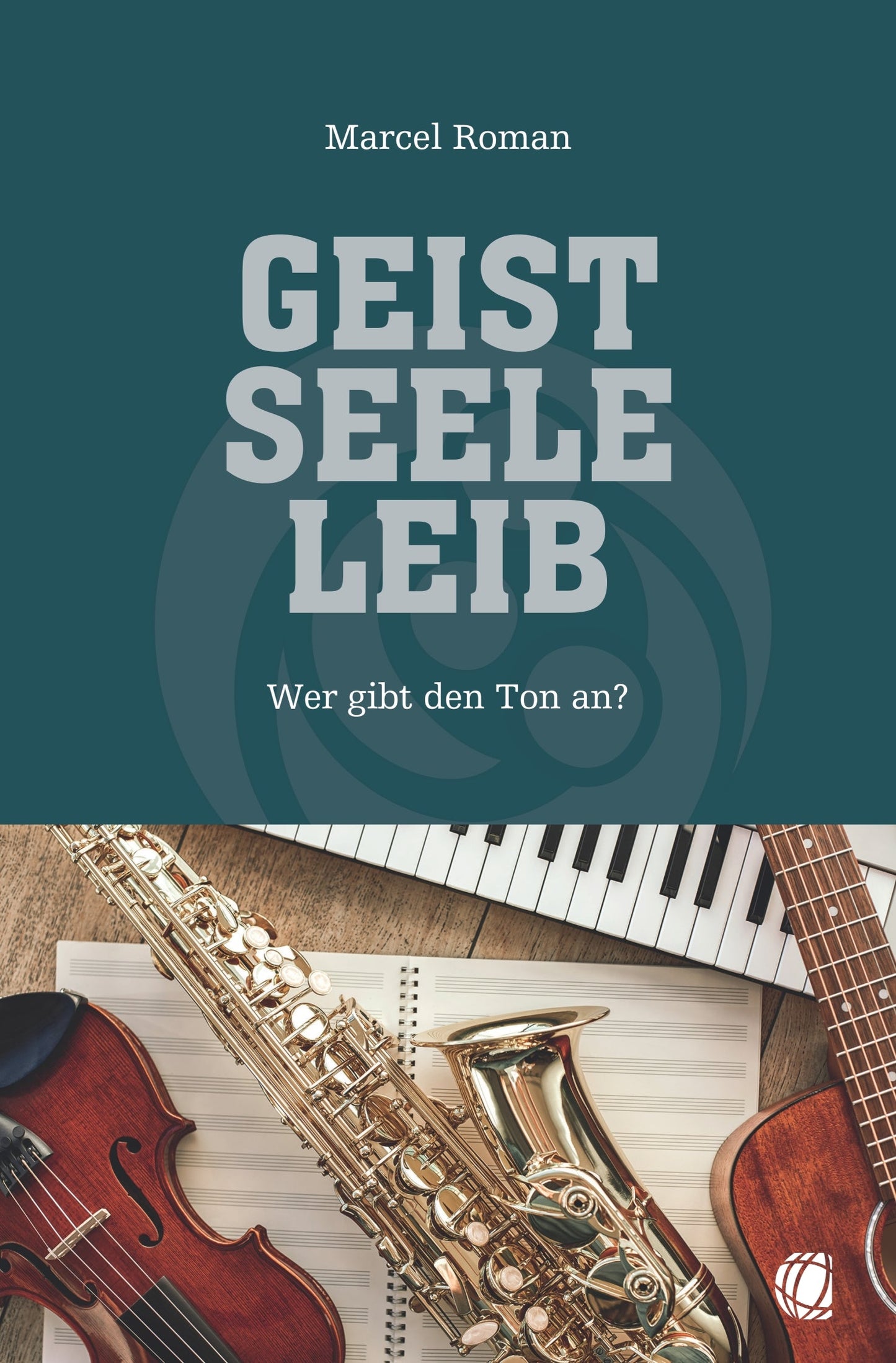 Geist, Seele, Leib