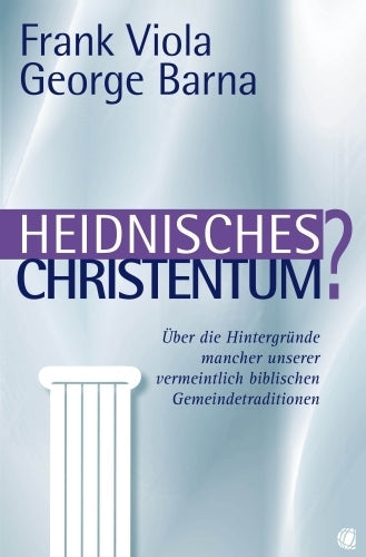 Heidnisches Christentum?