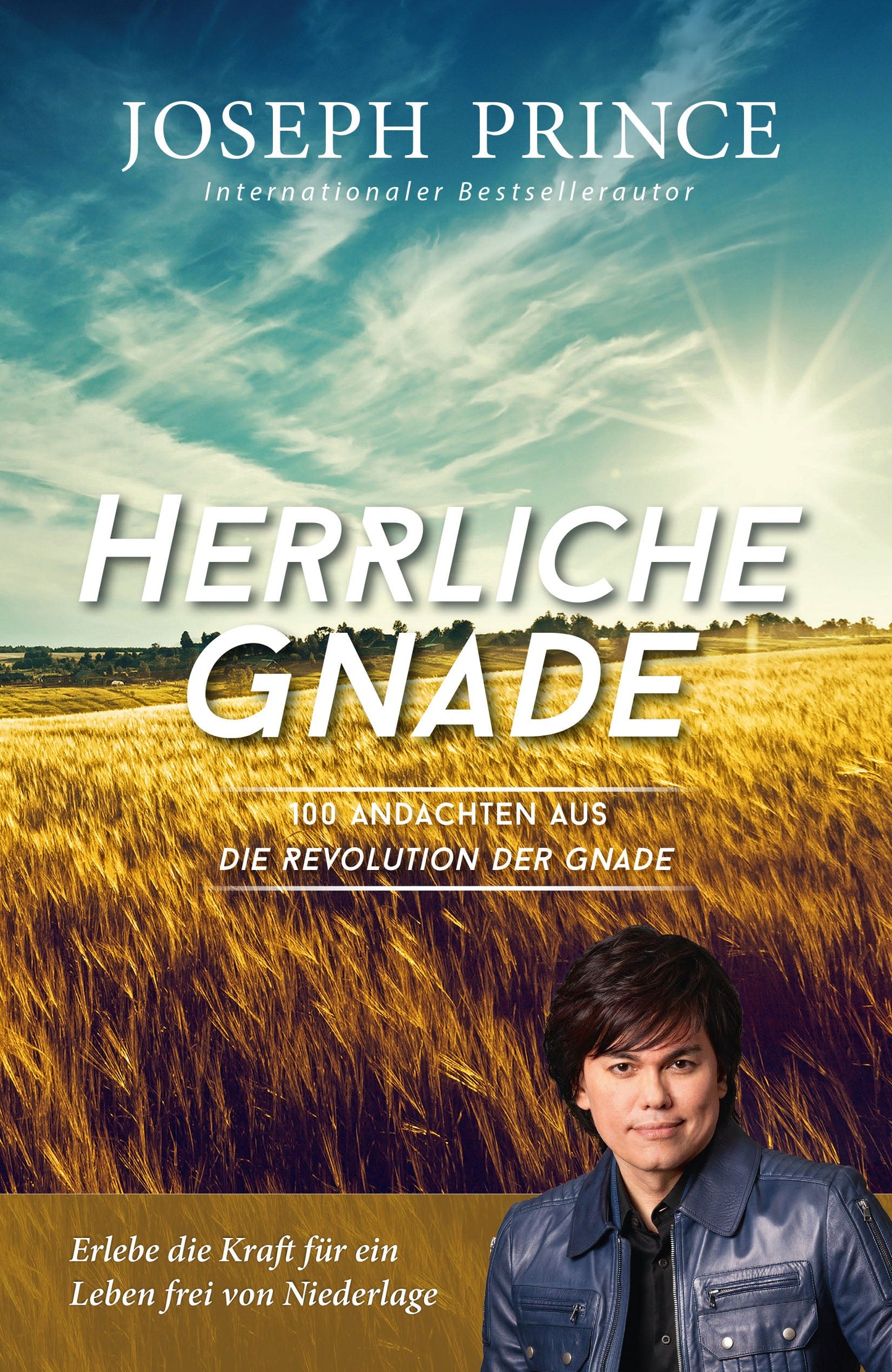 Herrliche Gnade - 100 Andachten aus "Die Revolution der Gnade"