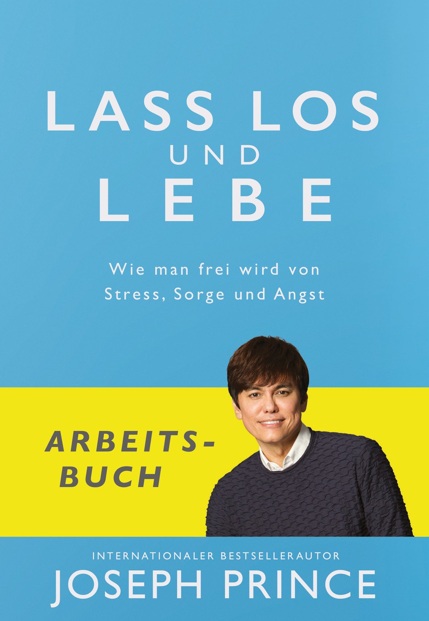 Lass los und lebe - Das Arbeitsbuch