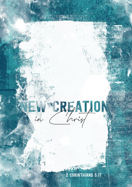 New creation in Christ (Poster)