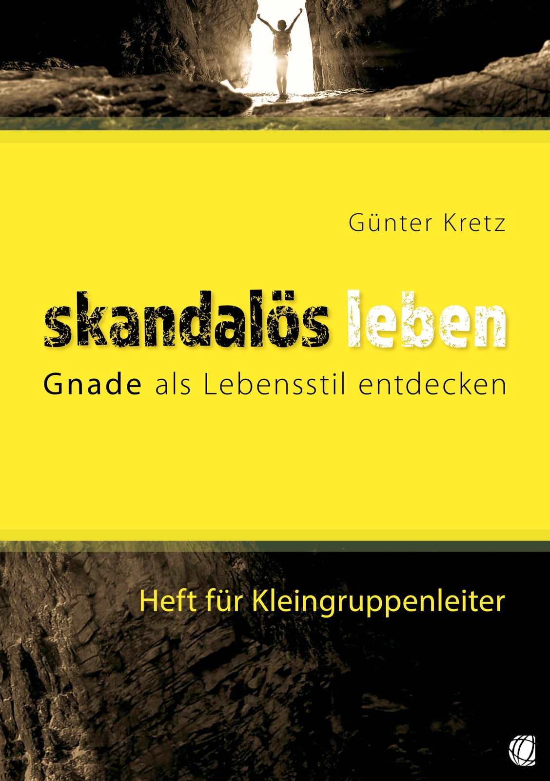 Skandalös leben - Heft für Kleingruppenleiter