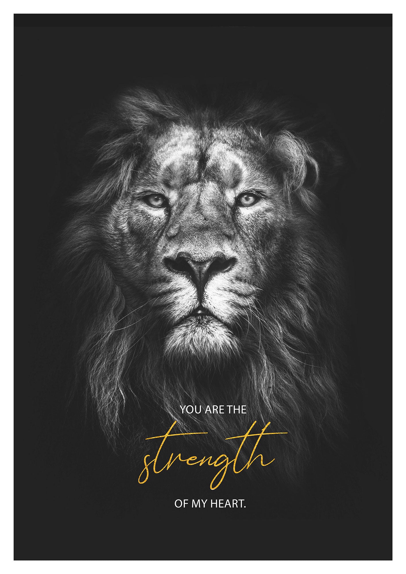 Strength of my heart (Poster mit Goldveredelung)