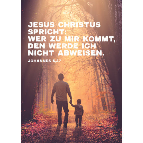 Wer zu mir kommt ... - Motiv Vater und Kind (Poster A3)